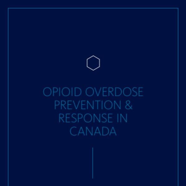 Prevención y respuesta a la sobredosis por opioides en Canadá 