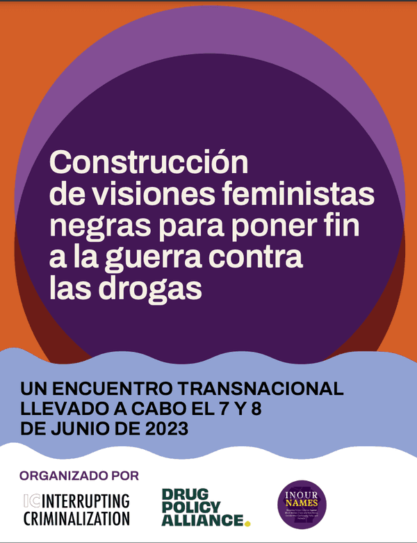 Construcción de visiones feministas negras para poner fin a la guerra contra las drogas