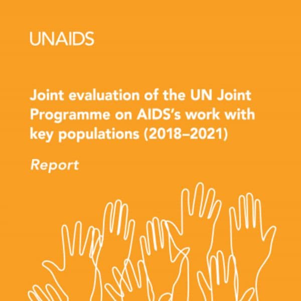 Joint evaluation of the UN Joint Programme on AIDS's work with key populations (2018-2021)