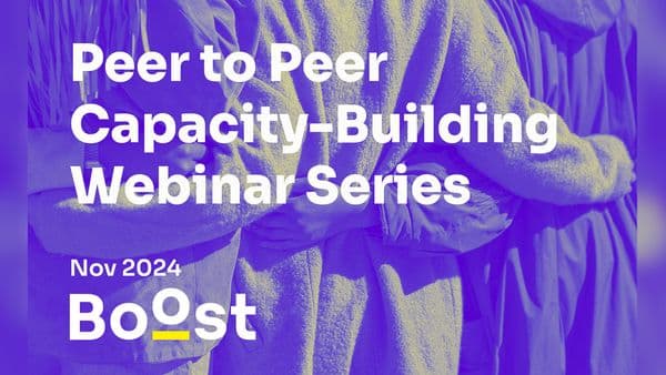 BOOST’s peer-to-peer capacity-building webinar series