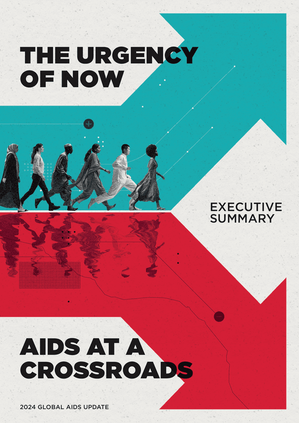 The urgency of now: AIDS at a crossroads - 2024 Global AIDS Update