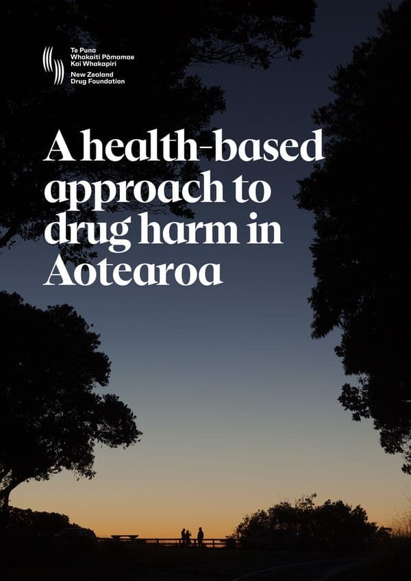 A health-based approach to drug harm in Aotearoa