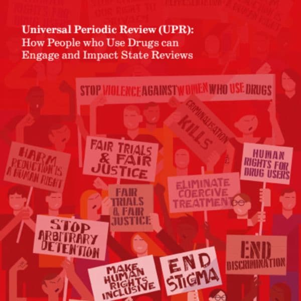 Examen Periódico Universal: Cómo las personas que usan drogas pueden participar e influir en los exámenes estatales